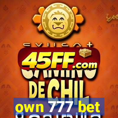 own 777 bet